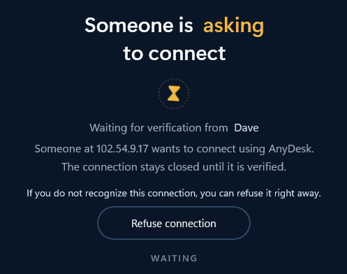 The Xcelcor Guardian window on the protected PC. Heading: Someone is asking to connect. Waiting for verification from Dave. Someone at 102.54.9.17 wants to connect using AnyDesk. The connection stays closed until it is verified. If you do not recognize this connection, you can refuse it right away. A single button reads Refuse connection, and the status shows Waiting.